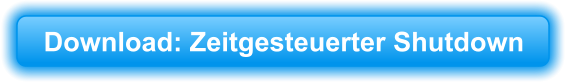 Download: Zeitgesteuerter Shutdown